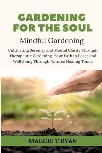 Gardening for the Soul